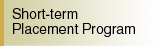 Short-term Placement Program